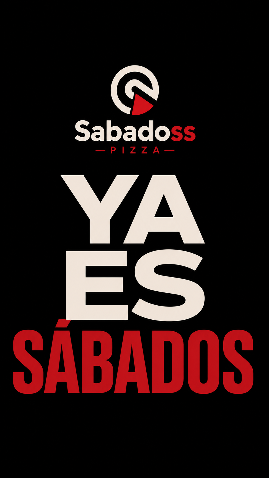 Sabadoss Pizza. Ya es sábados.